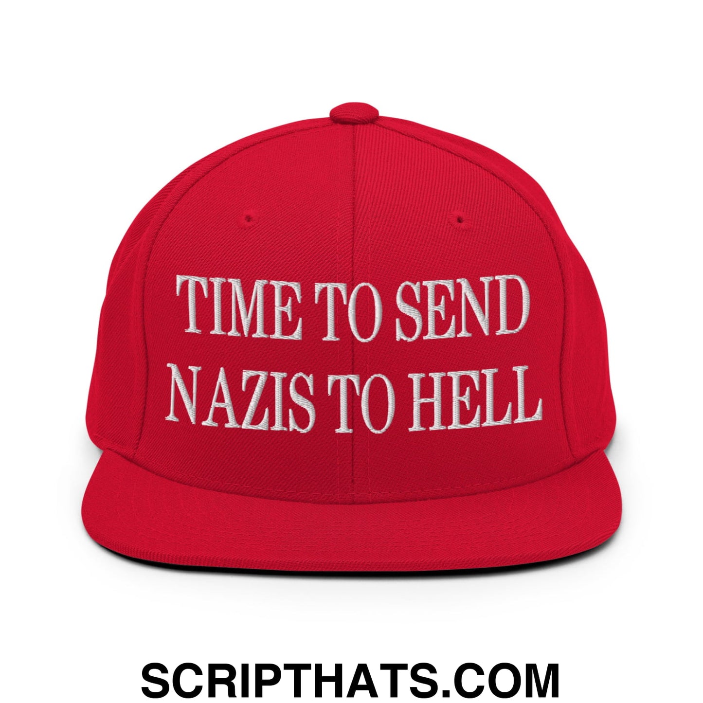 Time to Send Nazis to Hell Embroidered Flat Bill Brim Snapback Hat Red