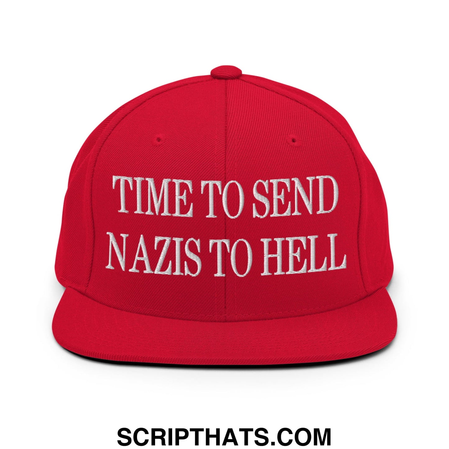 Time to Send Nazis to Hell Embroidered Flat Bill Brim Snapback Hat Red