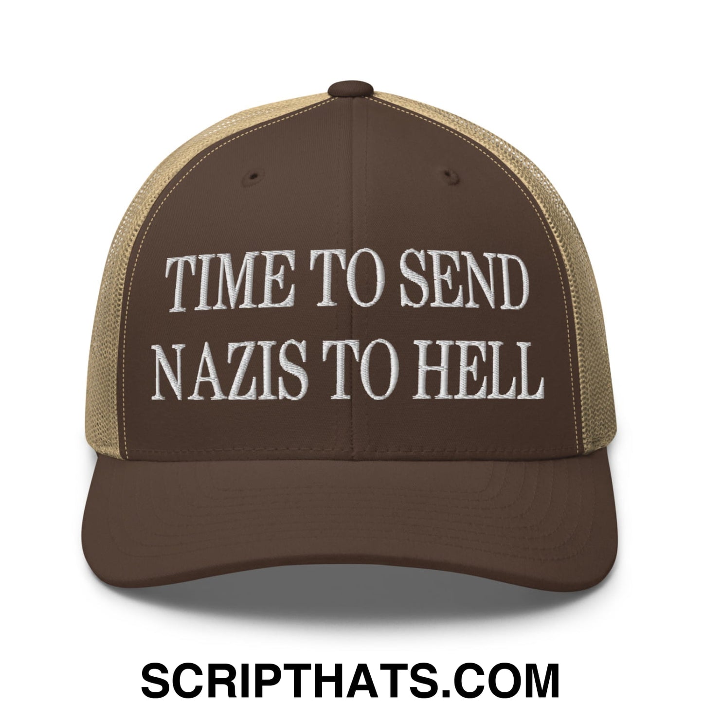 Time to Send Nazis to Hell Embroidered Mesh Trucker Hat Brown Khaki