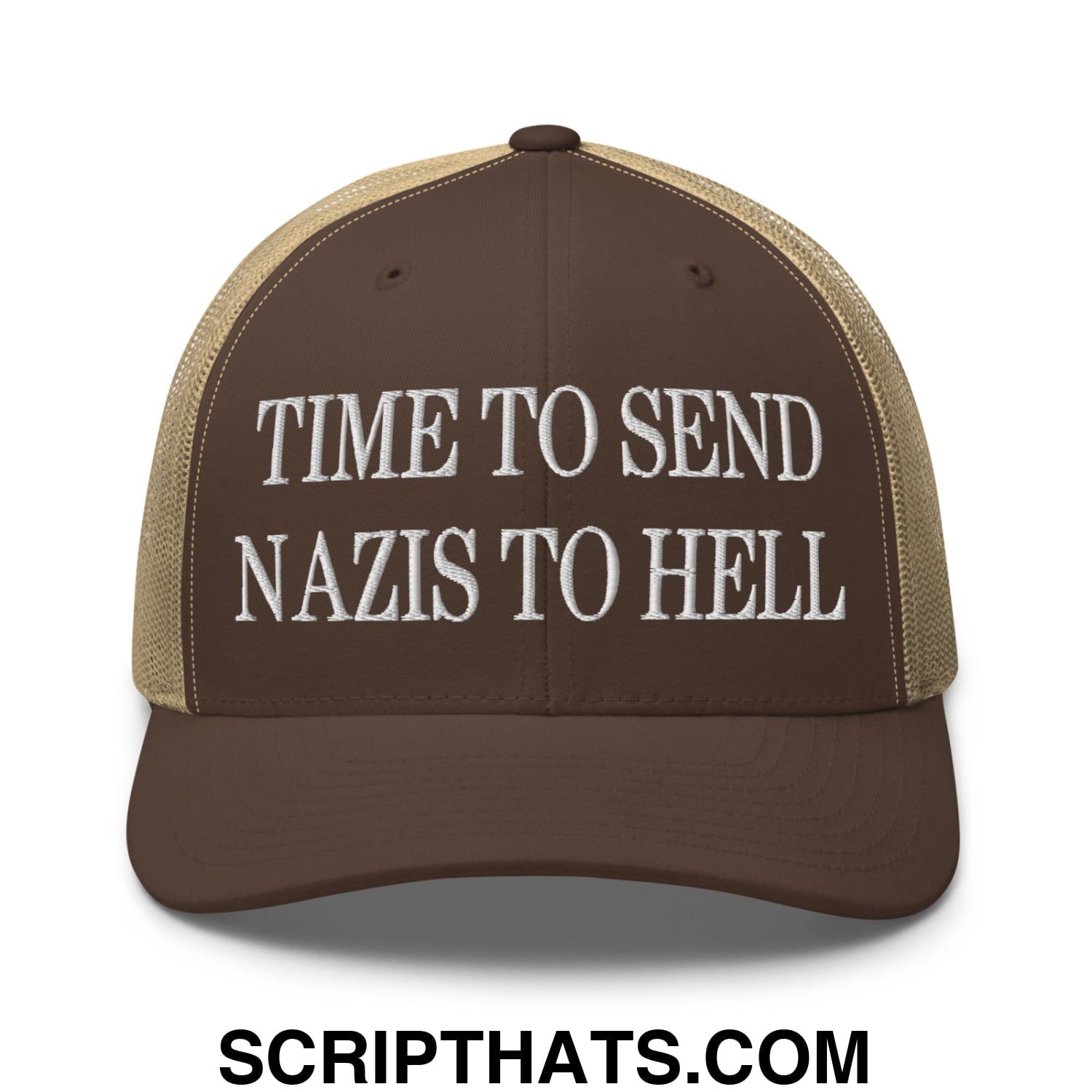 Time to Send Nazis to Hell Embroidered Mesh Trucker Hat Brown Khaki