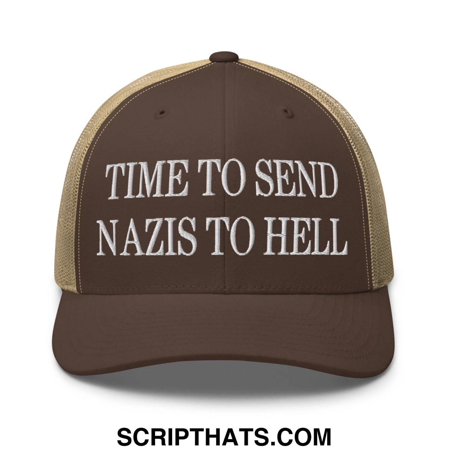 Time to Send Nazis to Hell Embroidered Mesh Trucker Hat Brown Khaki