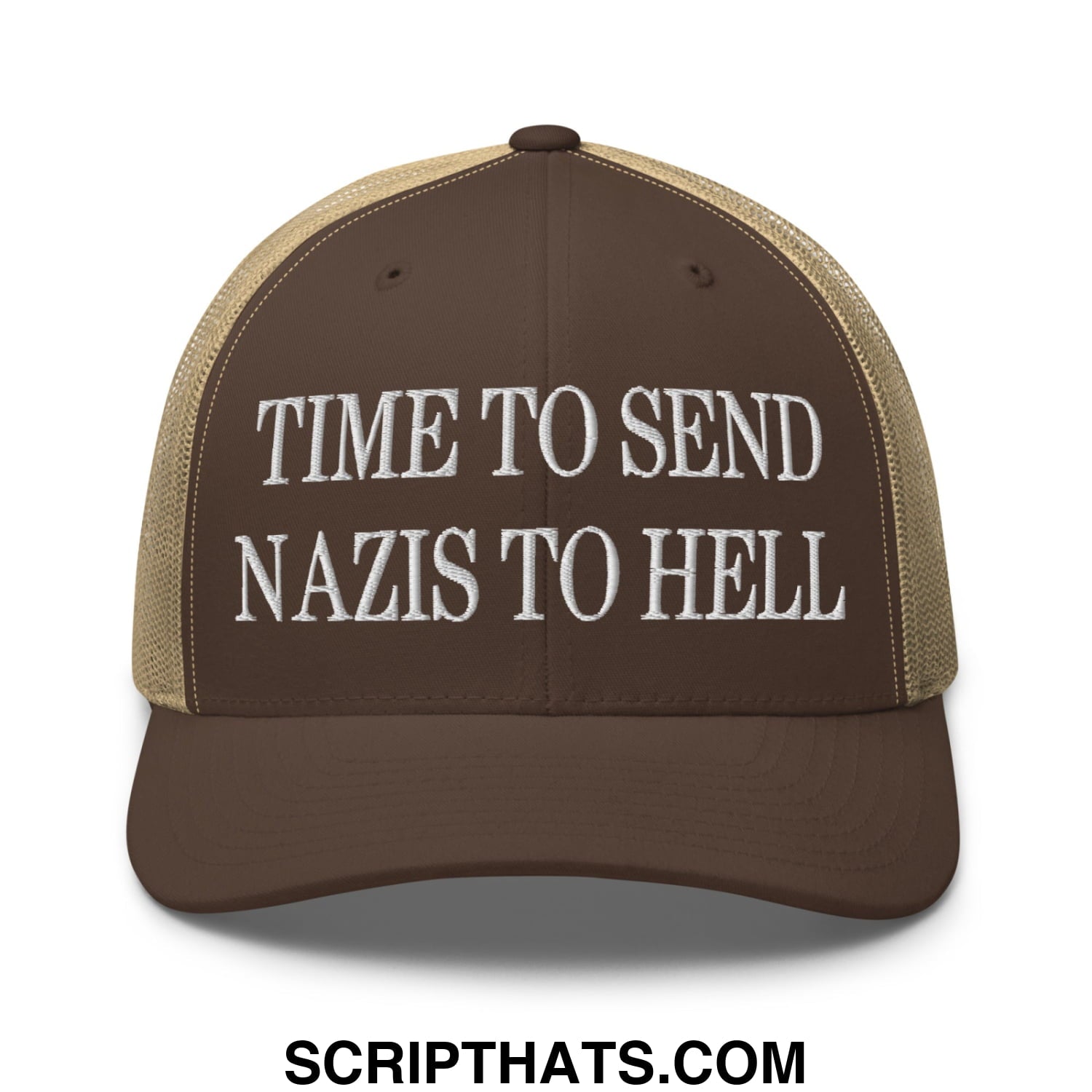Time to Send Nazis to Hell Embroidered Mesh Trucker Hat Brown Khaki