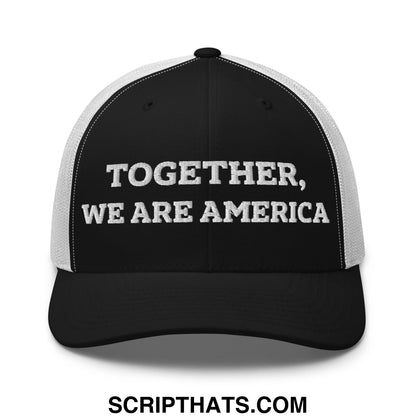 Together, We Are America Embroidered Mesh Trucker Hat Black White