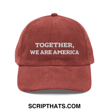 Together, We Are America Embroidered Unstructured Corduroy Dad Hat Burgundy
