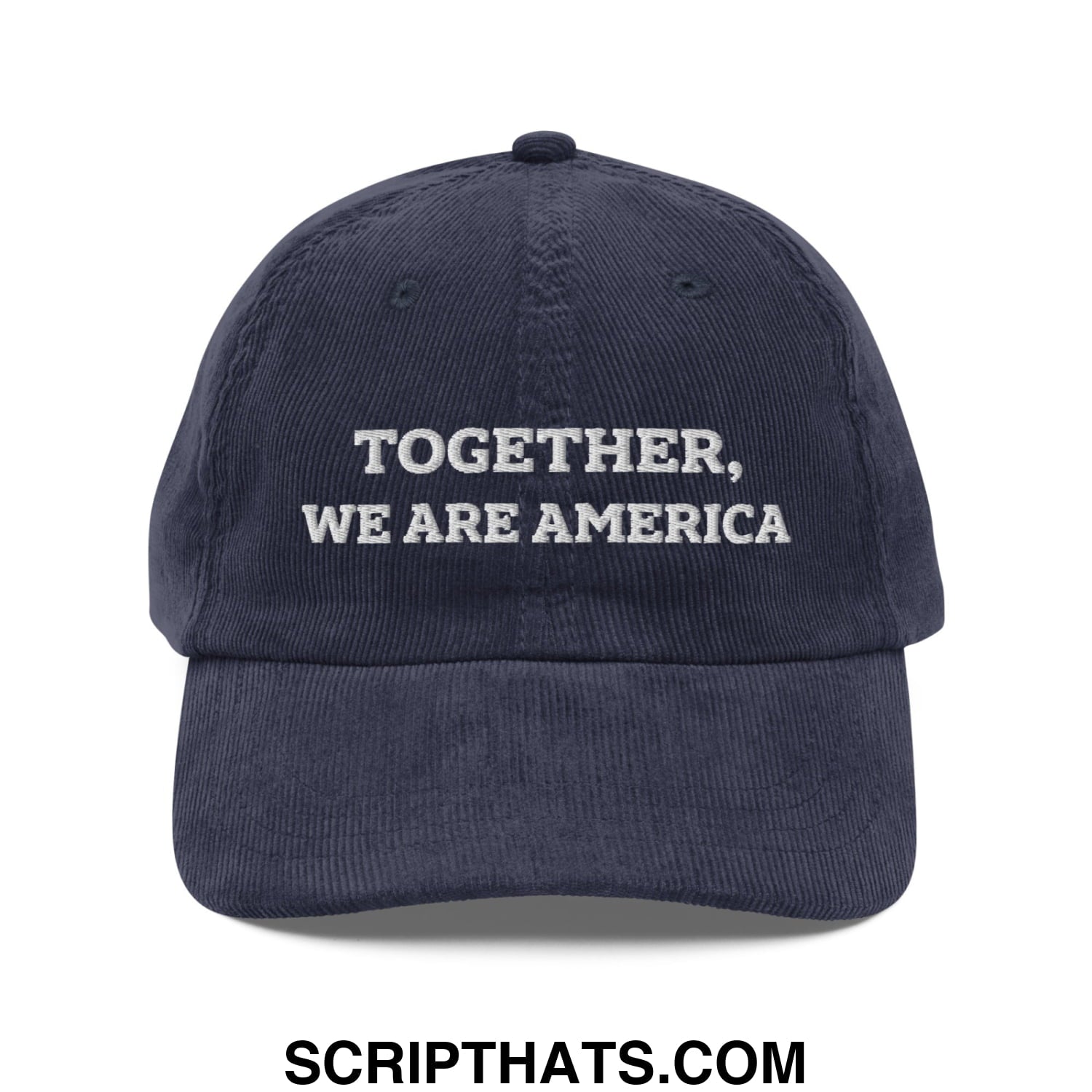 Together, We Are America Embroidered Unstructured Corduroy Dad Hat Navy