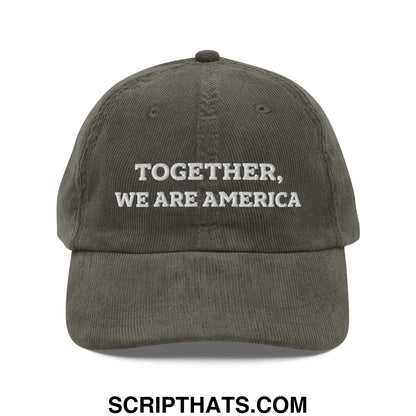 Together, We Are America Embroidered Unstructured Corduroy Dad Hat Olive