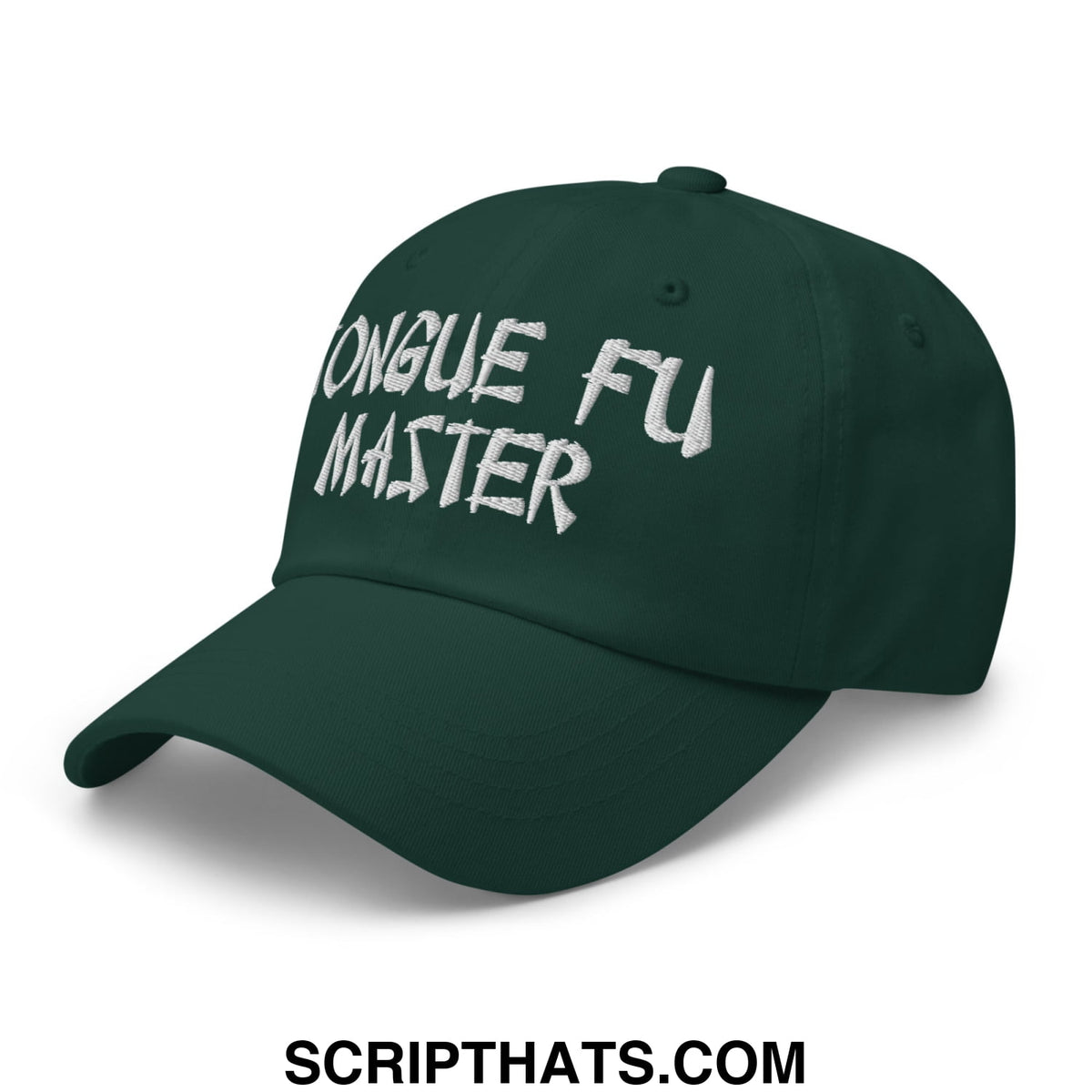 Dark green tonque fu master embroidered unstructured dad hat with white text on the front panel