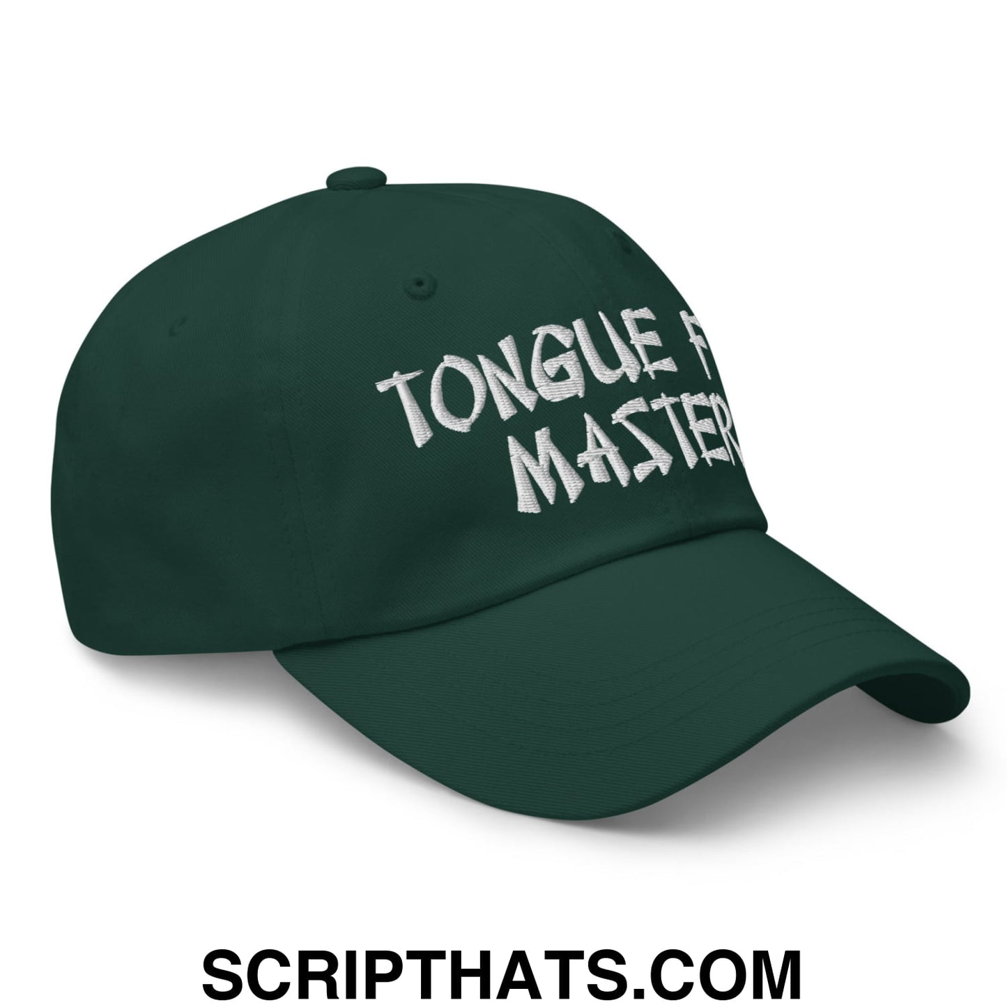 Tonque Fu Master Embroidered Unstructured Dad Hat Spruce