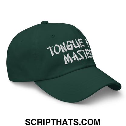 Tonque Fu Master Embroidered Unstructured Dad Hat Spruce