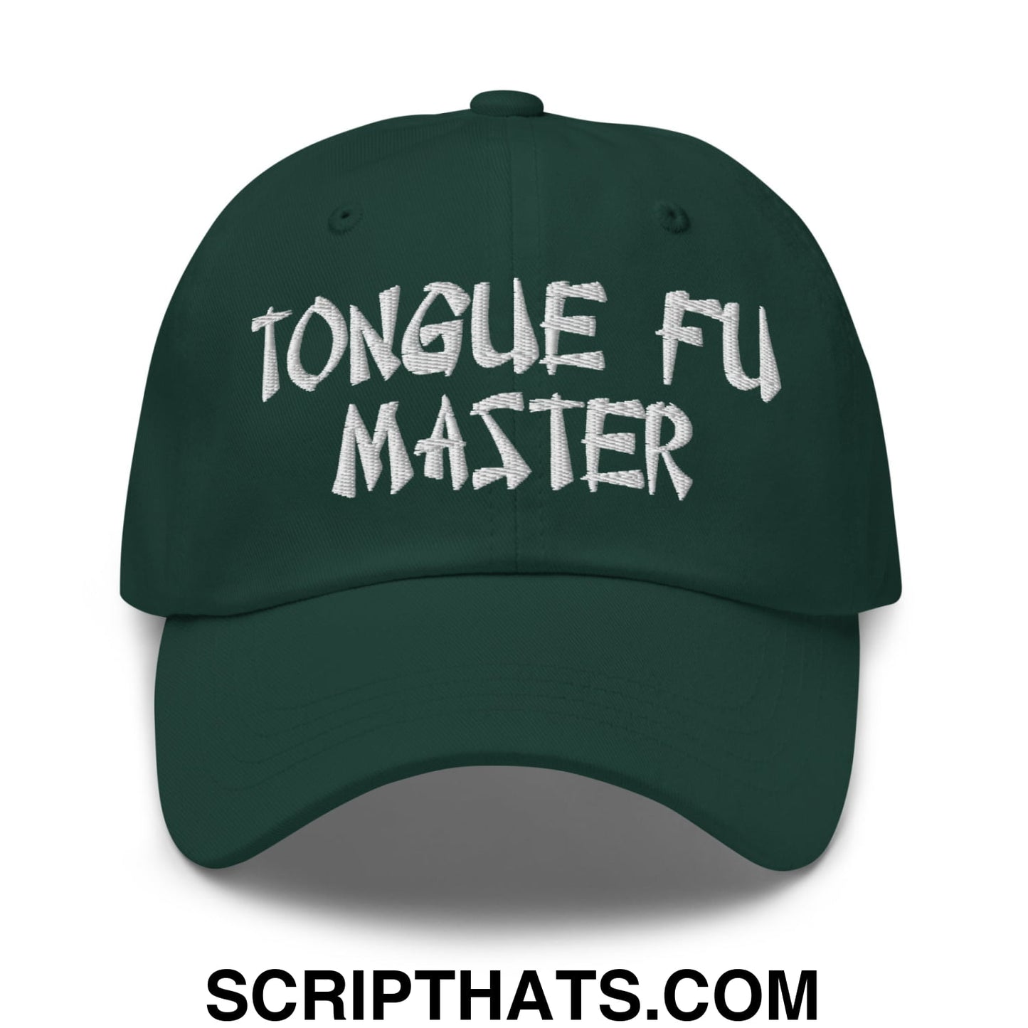 Tonque Fu Master Embroidered Unstructured Dad Hat Spruce