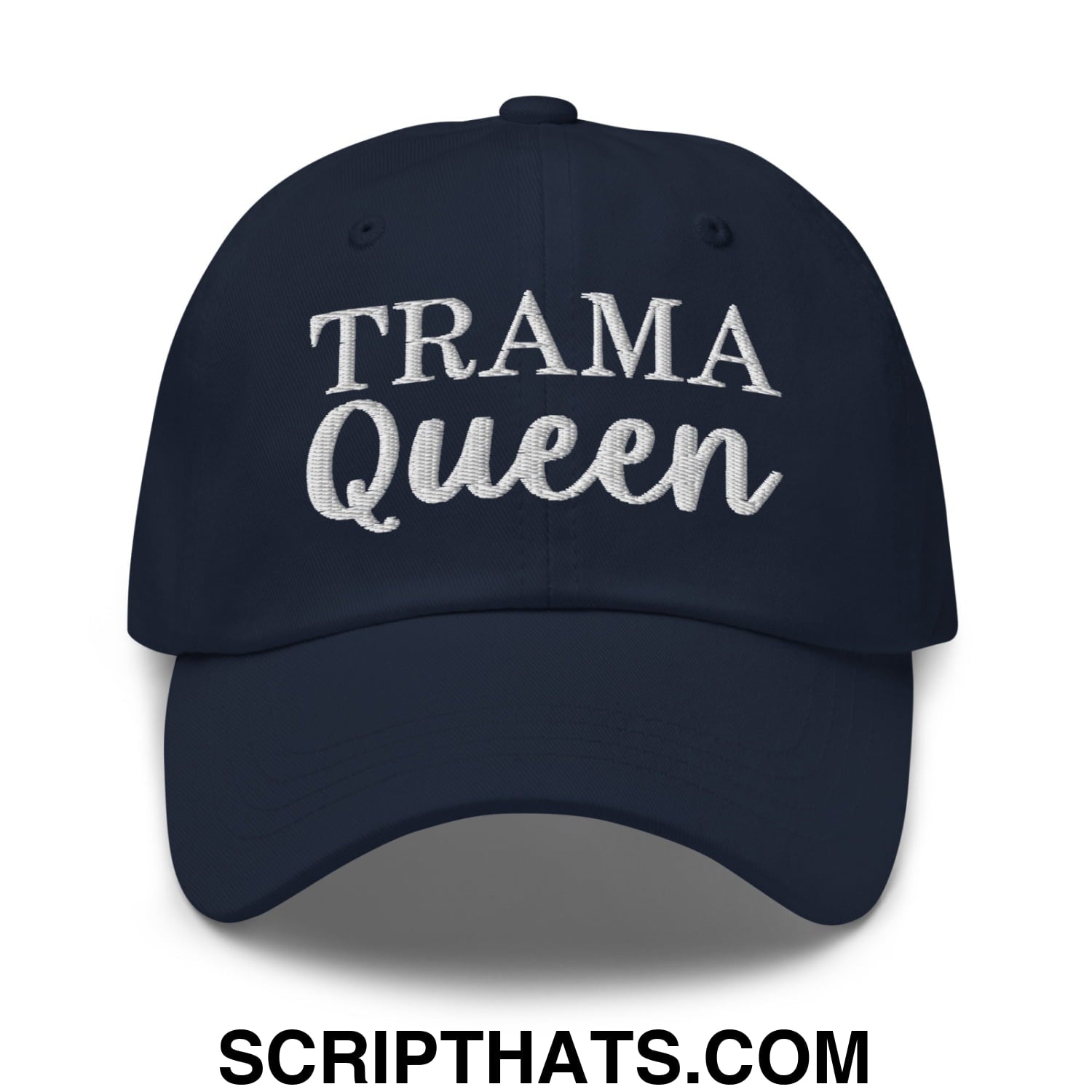 Navy blue unstructured dad hat with white embroidered trama queen text on the front panel