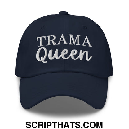 Navy blue unstructured dad hat with white embroidered trama queen text on the front panel