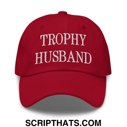 Trophy Husband Embroidered Unstructured Dad Hat Cranberry