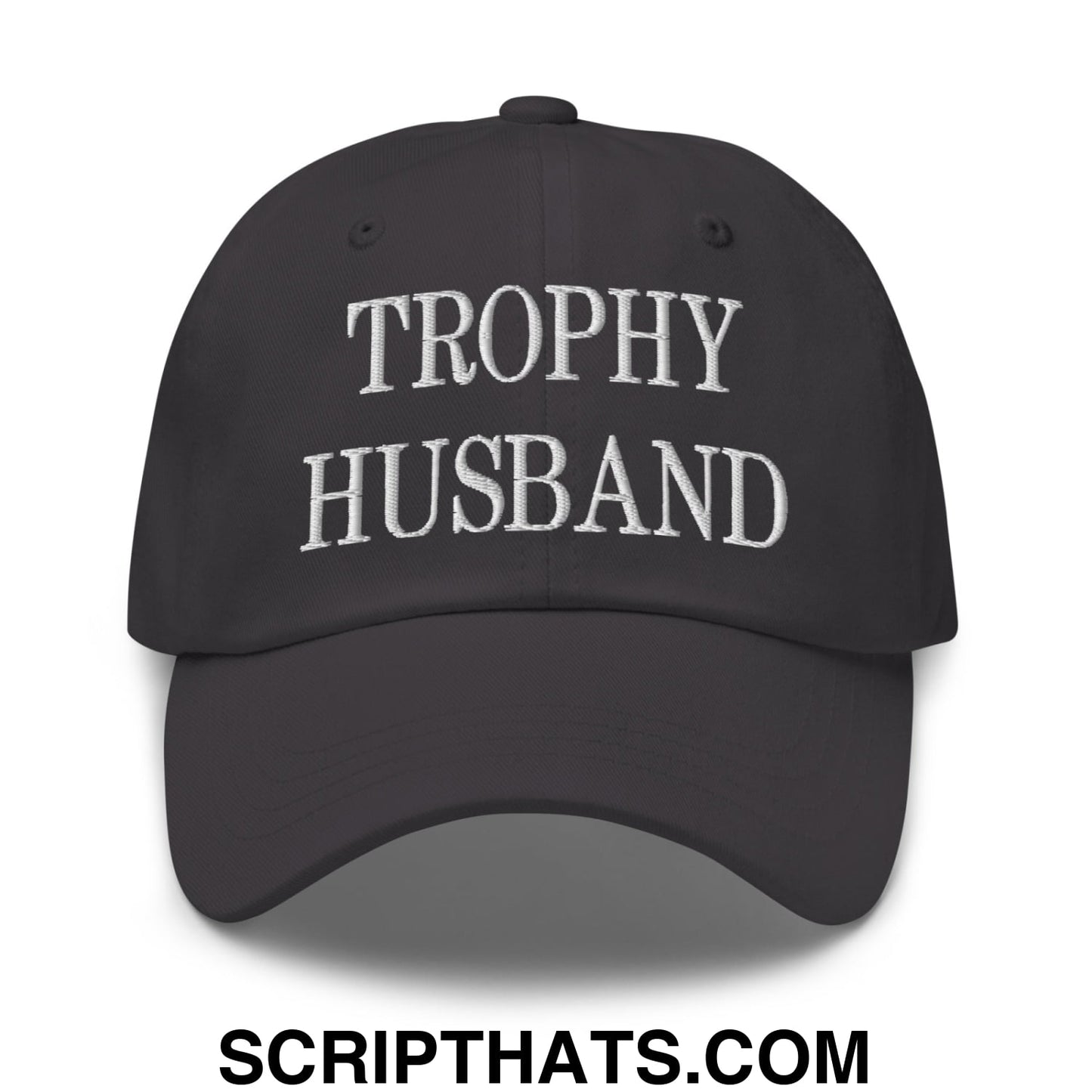Trophy Husband Embroidered Unstructured Dad Hat Dark Grey