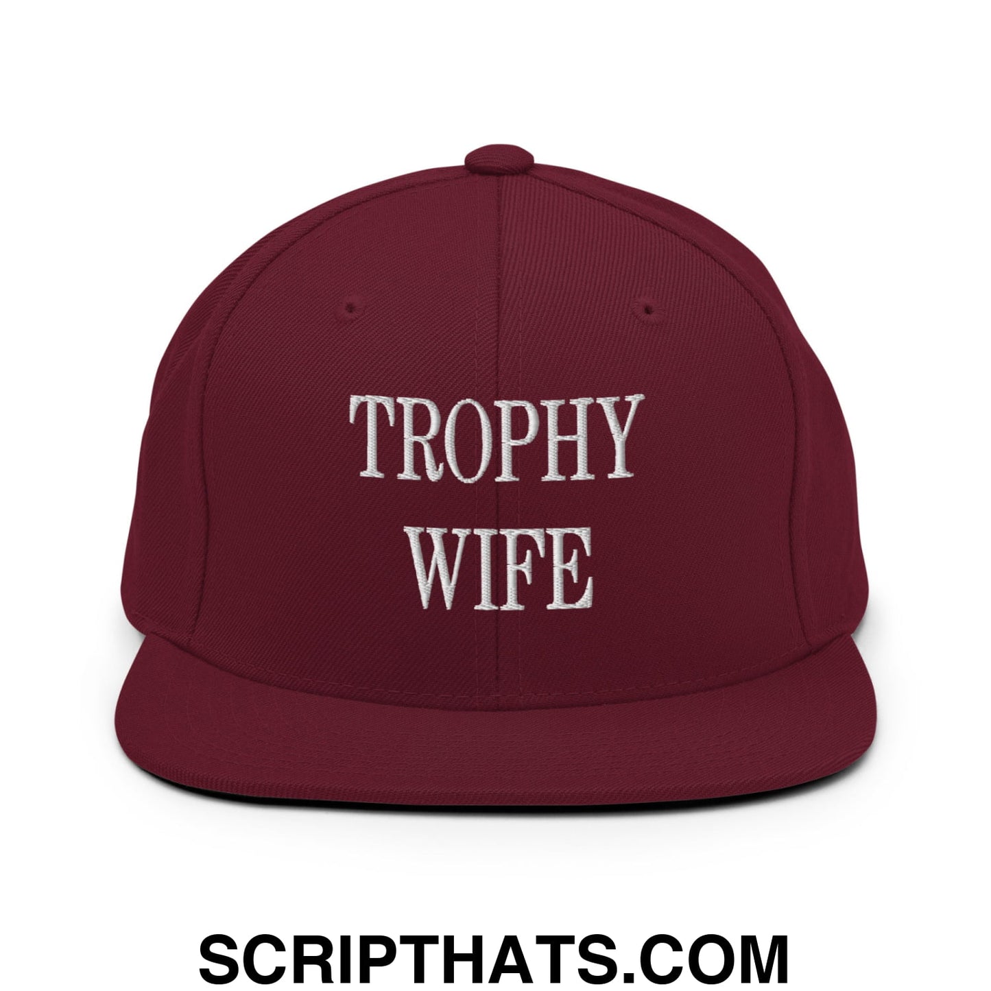 Trophy Wife Embroidered Flat Brim Bill Snapback Hat Maroon