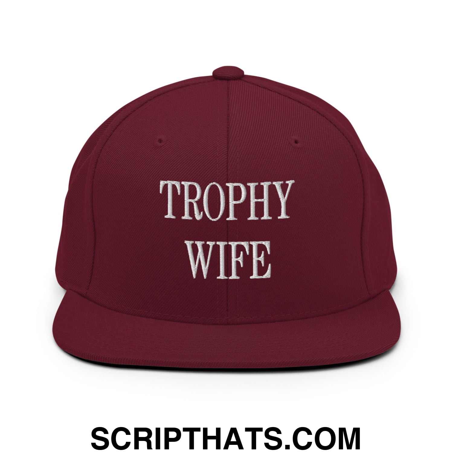 Trophy Wife Embroidered Flat Brim Bill Snapback Hat Maroon