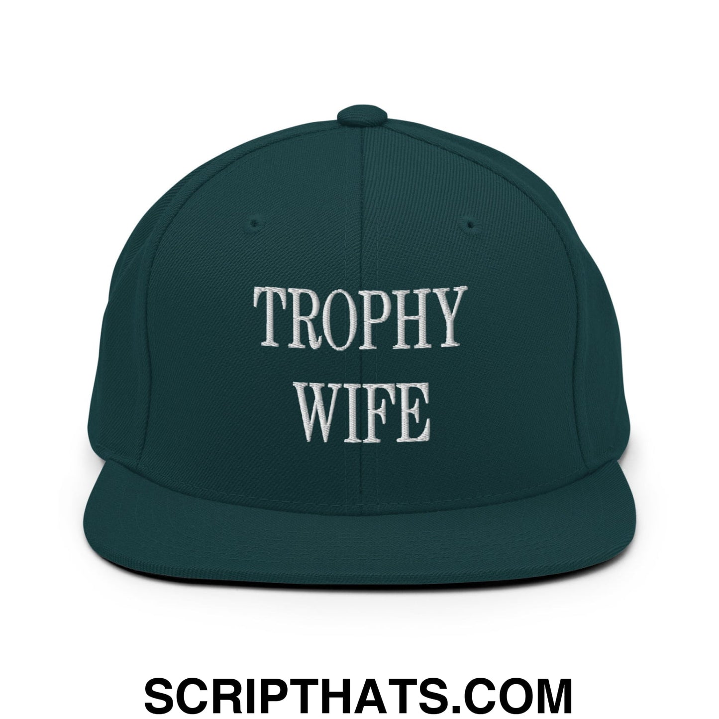 Trophy Wife Embroidered Flat Brim Bill Snapback Hat Spruce