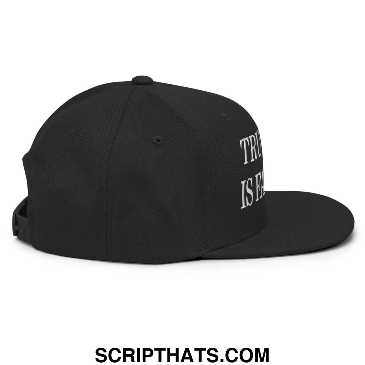 Black snapback hat with white embroidered truth is fair text on side from trumpism is fascism collection