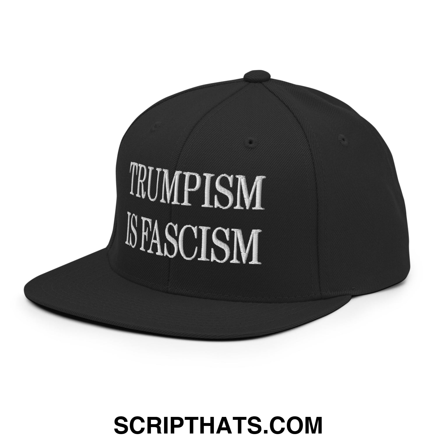 Black snapback cap with white embroidered trumpism is fascism text and flat bill brim design