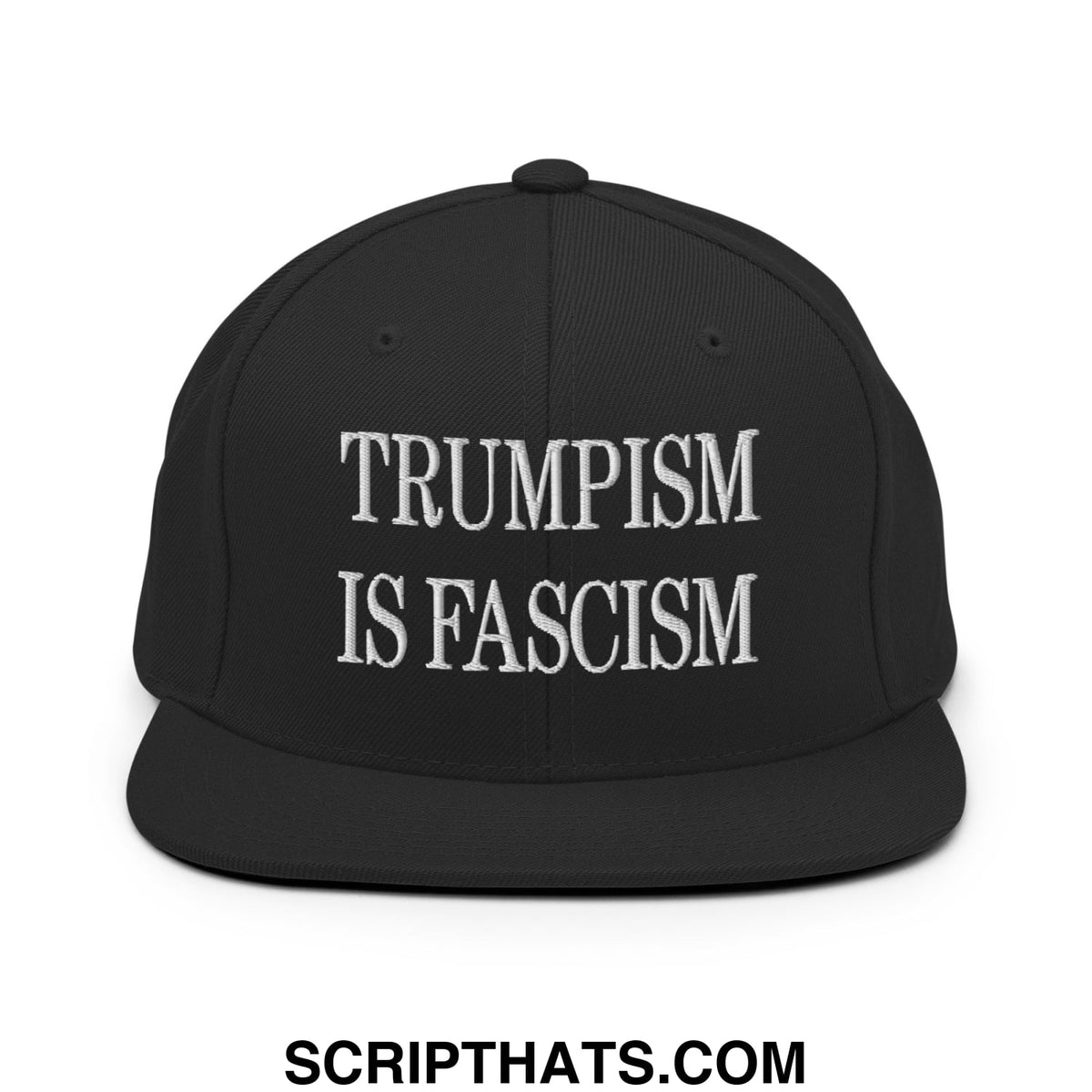 Black snapback cap with white embroidered text trumpism is fascism flat bill brim for streetwear style