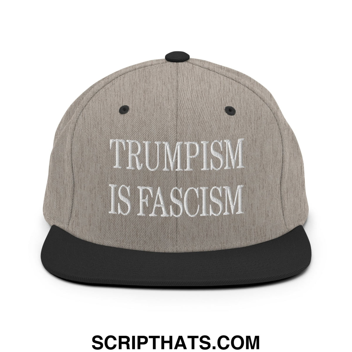 Gray and black snapback hat with white embroidered trumpism is fascism text and flat bill brim design