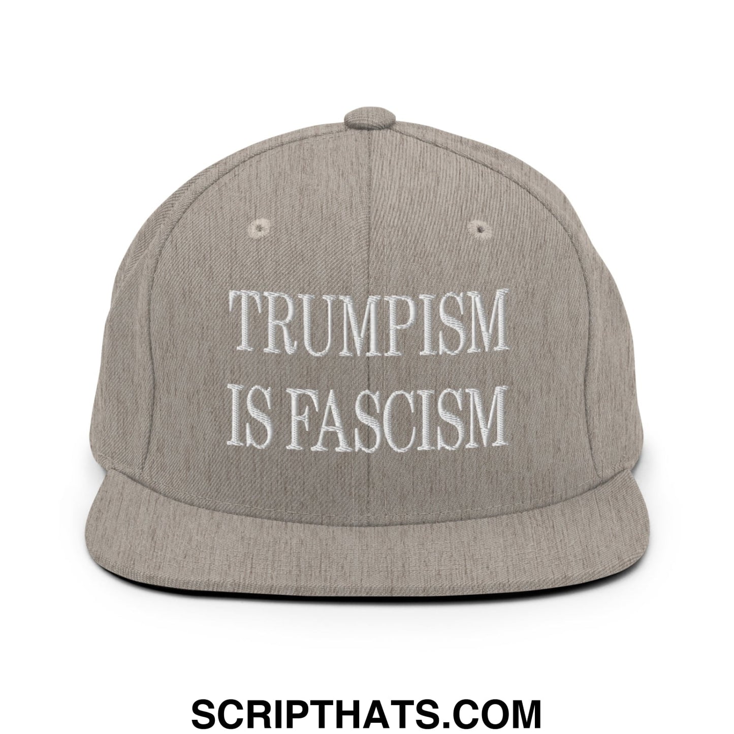 Gray snapback hat with white embroidered text reading trumpism is fascism featuring a flat bill brim design