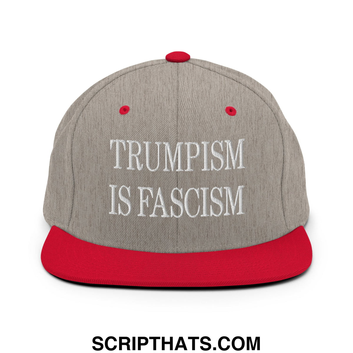 Gray and red snapback cap with white embroidered text reading trumpism is fascism flat bill brim hat