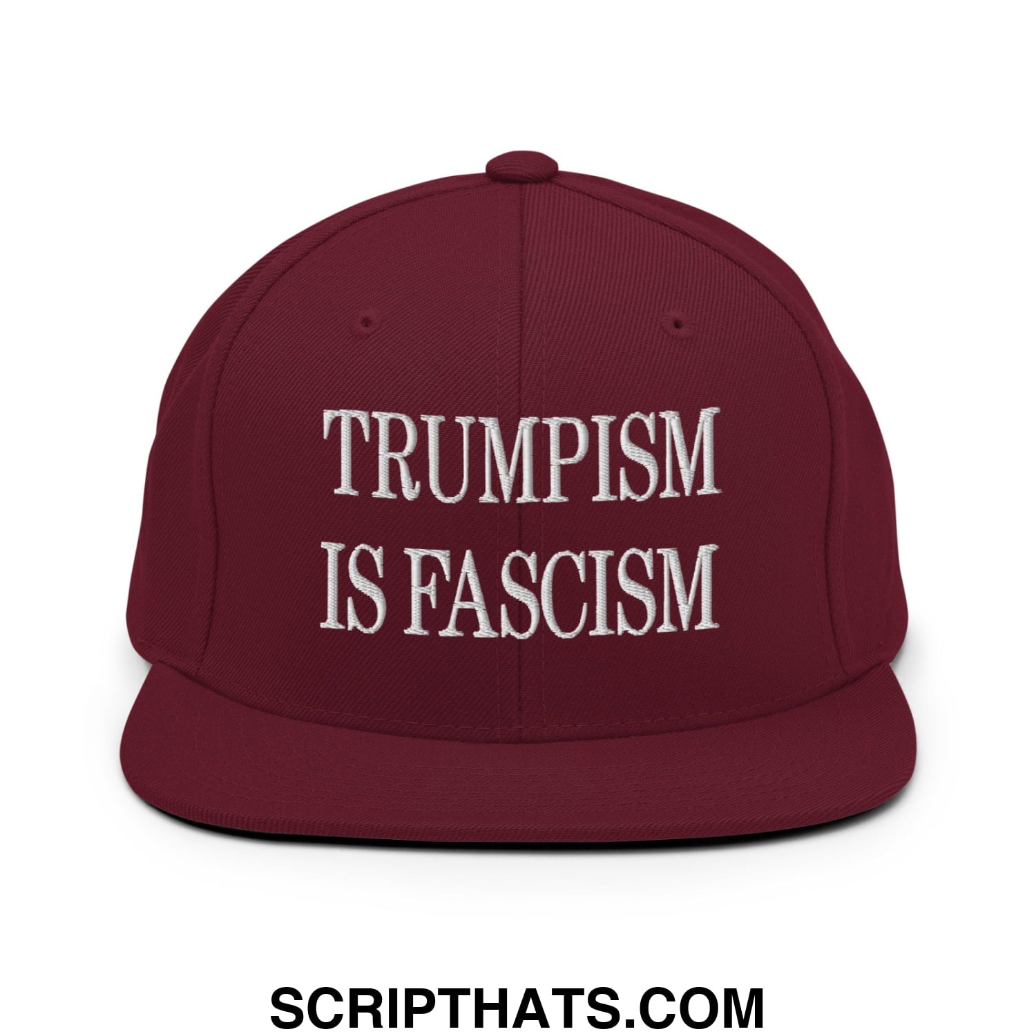 Maroon snapback hat with white embroidered trumpism is fascism text on flat bill brim for casual wear