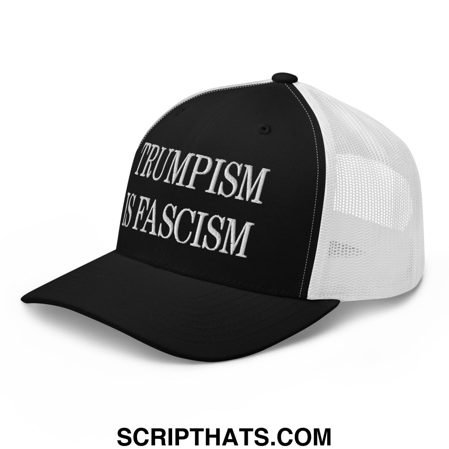 Trumpism is Fascism Embroidered Mesh Trucker Hat Black White