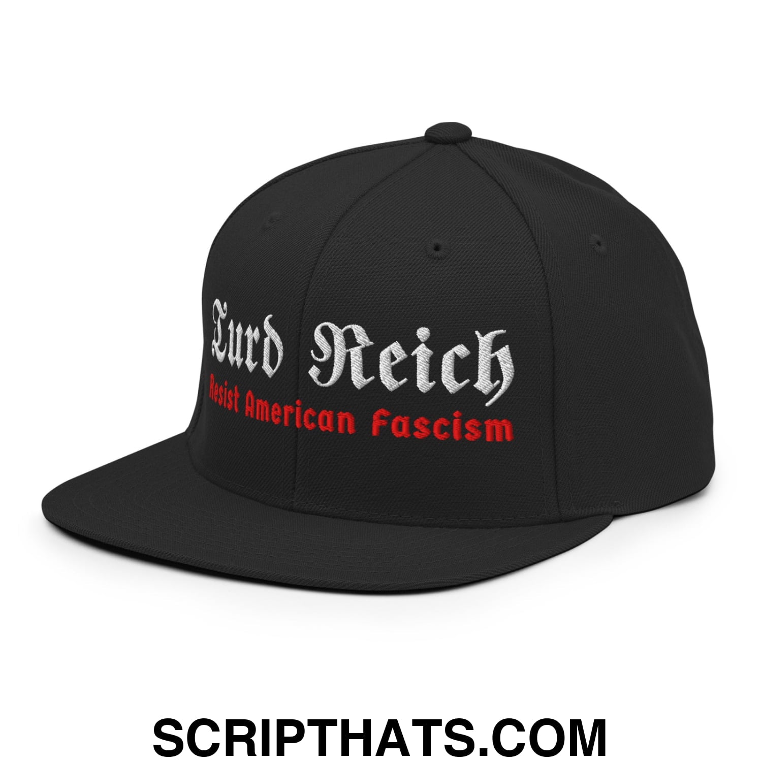 Turd Reich Resist American Fascism Embroidered Flat Bill Brim Snapback Hat Black