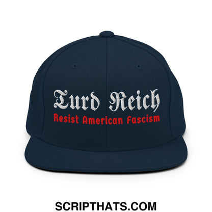 Turd Reich Resist American Fascism Embroidered Flat Bill Brim Snapback Hat Dark Navy