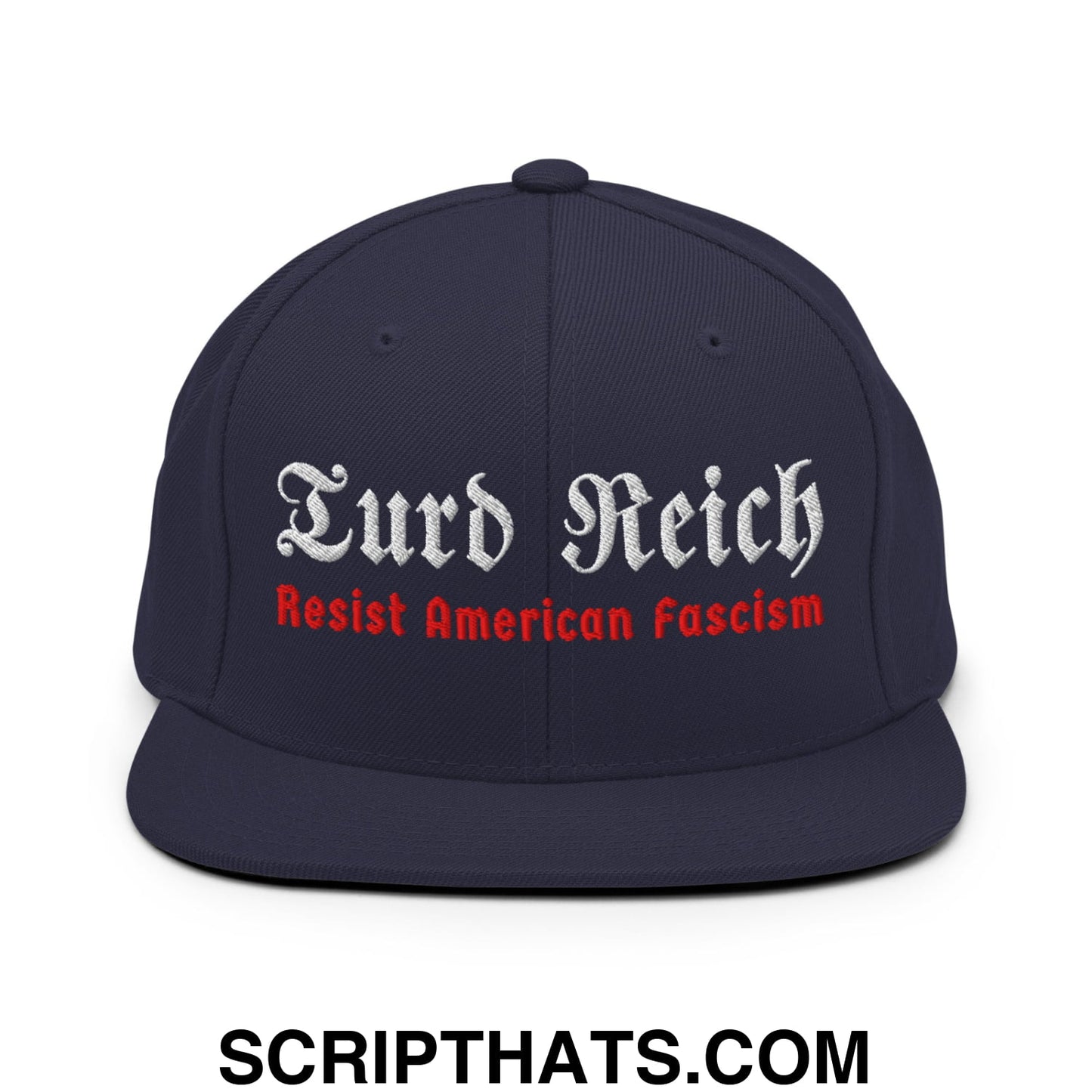 Turd Reich Resist American Fascism Embroidered Flat Bill Brim Snapback Hat Navy