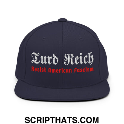 Turd Reich Resist American Fascism Embroidered Flat Bill Brim Snapback Hat Navy