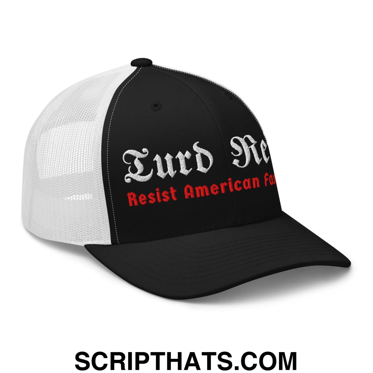 Turd Reich Resist American Fascism Embroidered Mesh Trucker Hat Black White