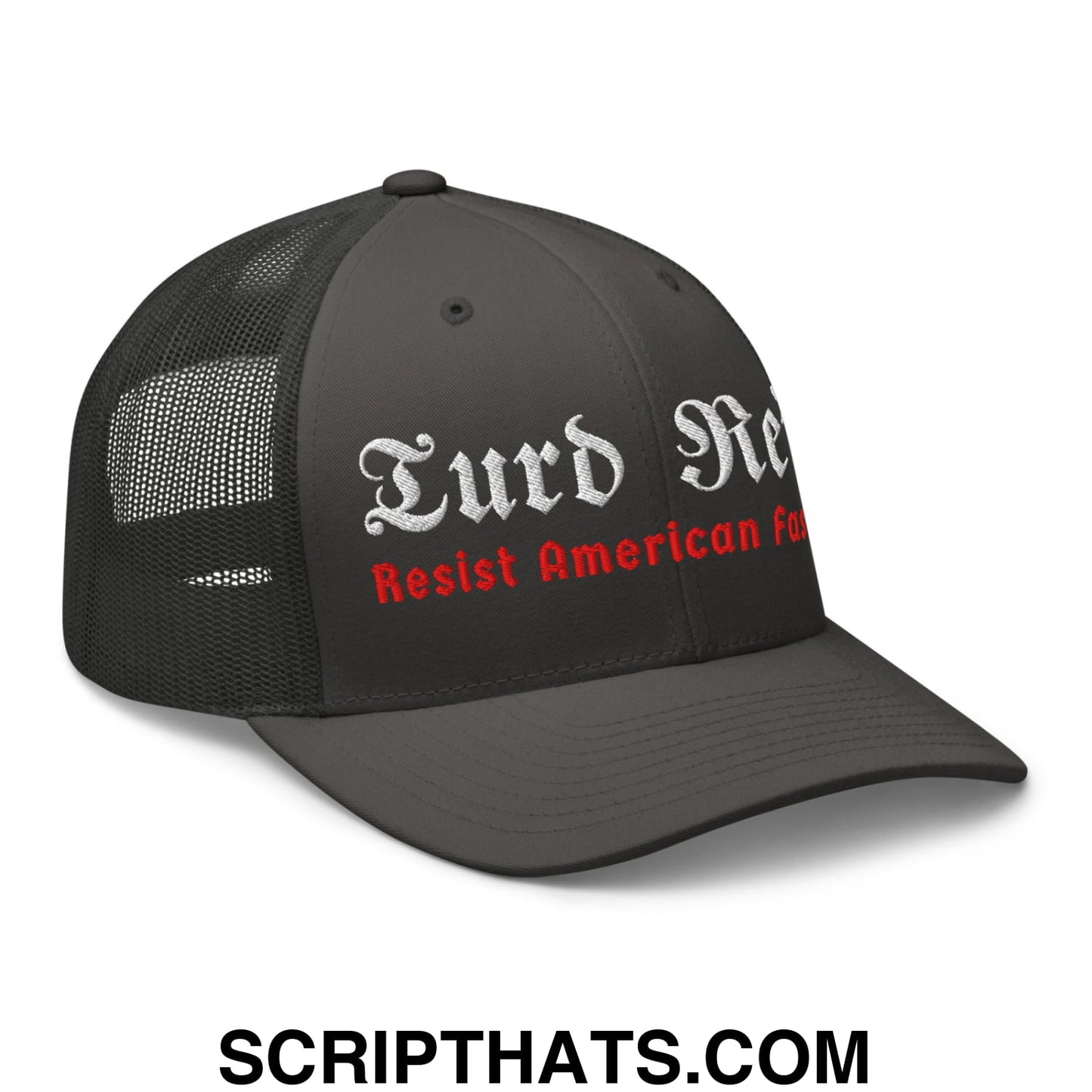 Turd Reich Resist American Fascism Embroidered Mesh Trucker Hat Charcoal