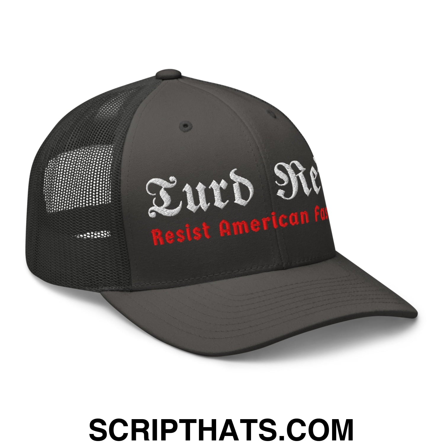 Turd Reich Resist American Fascism Embroidered Mesh Trucker Hat Charcoal