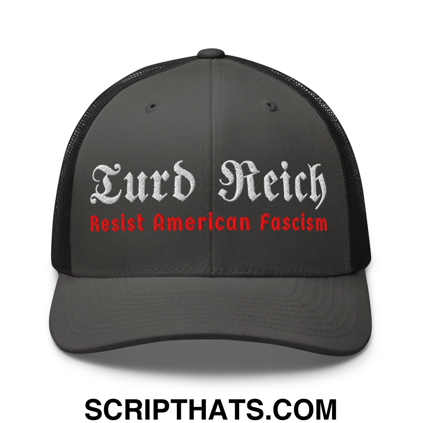 Turd Reich Resist American Fascism Embroidered Mesh Trucker Hat Charcoal Black
