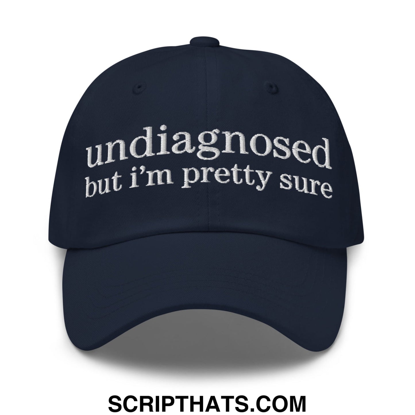 undiagnosed but i'm pretty sure Embroidered Unstructured Dad Hat Navy