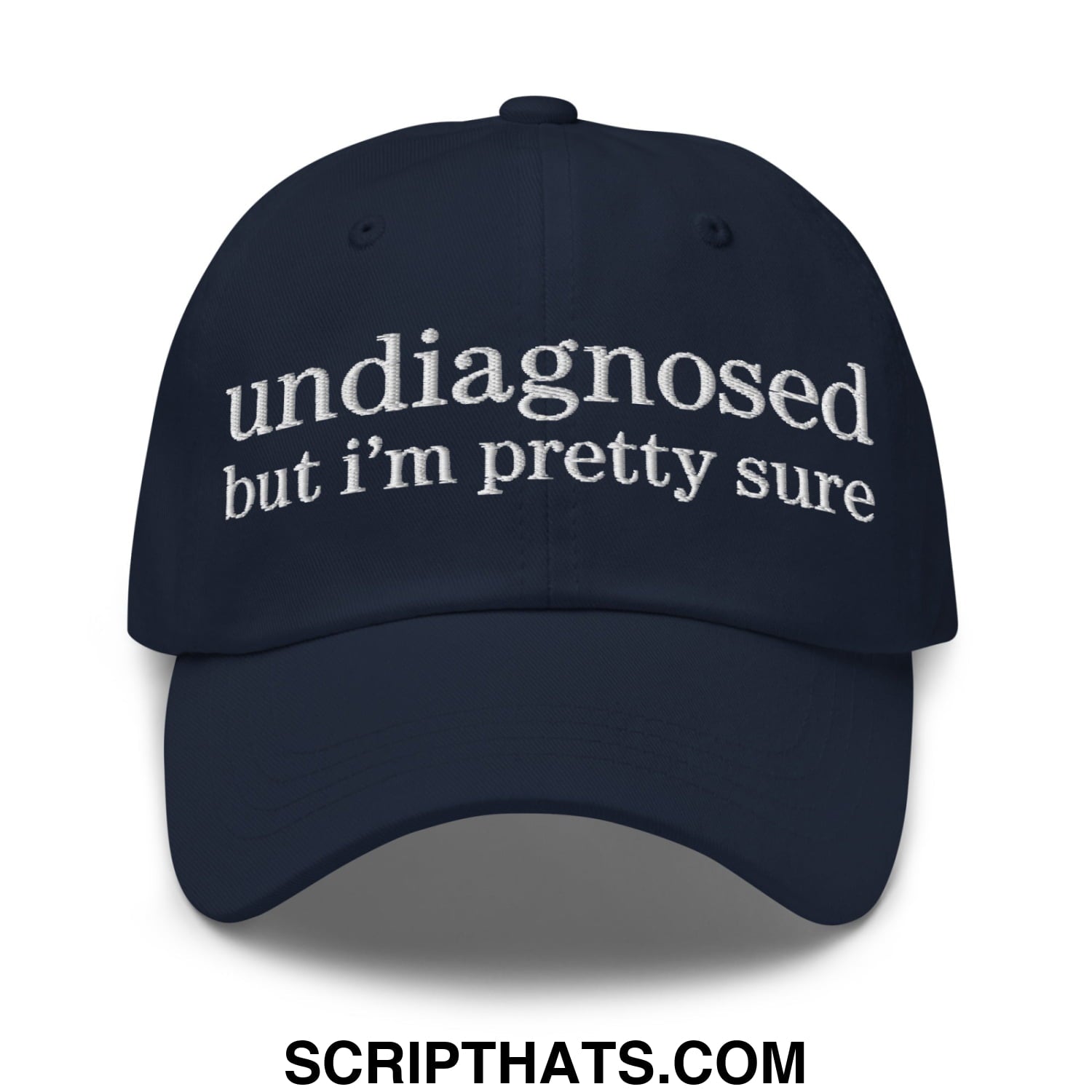 undiagnosed but i'm pretty sure Embroidered Unstructured Dad Hat Navy