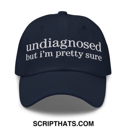 undiagnosed but i'm pretty sure Embroidered Unstructured Dad Hat Navy