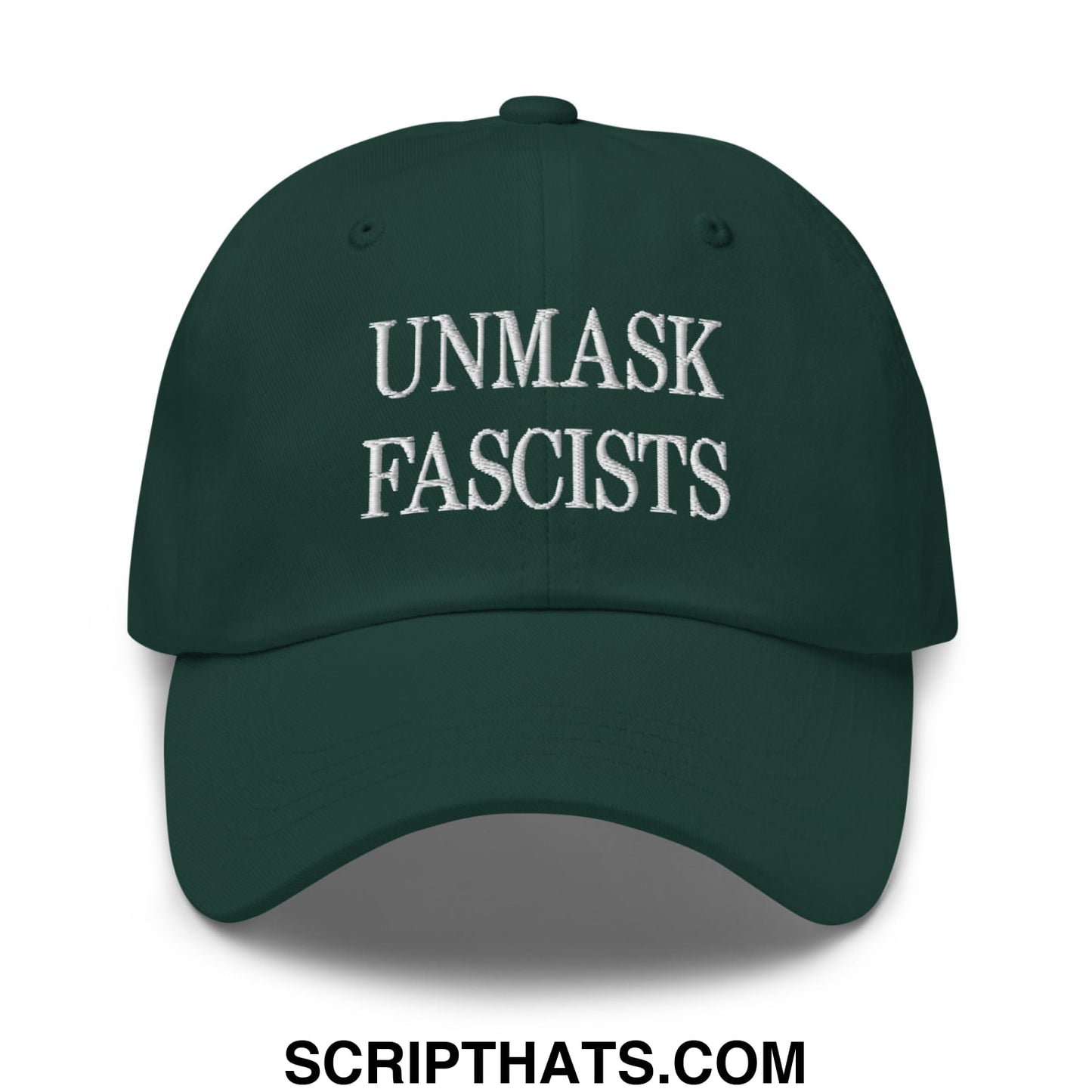 Dark green unstructured dad hat with white embroidered text unmask fascists for casual wear