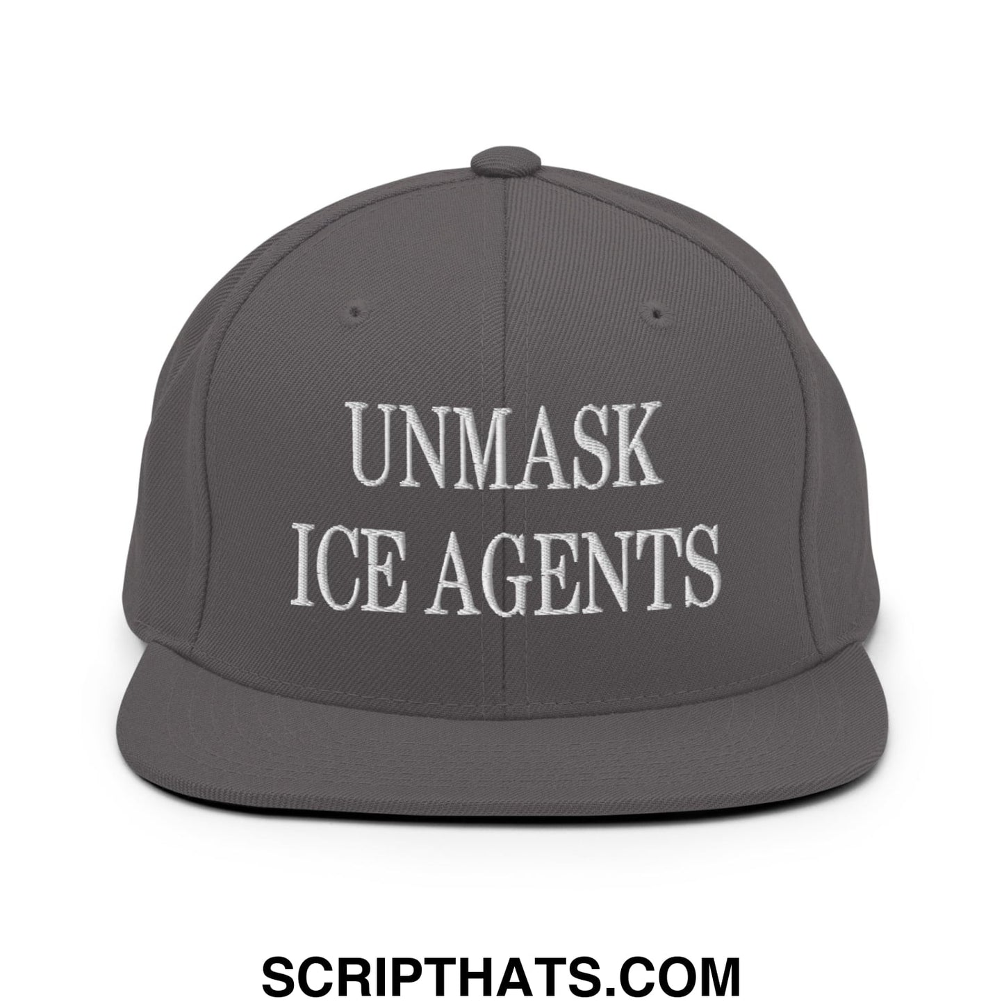 Gray snapback hat with white embroidered unmask ice agents text and flat bill brim in a casual style