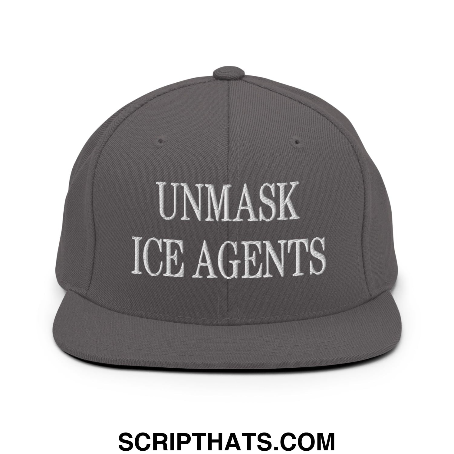 Gray snapback hat with white embroidered unmask ice agents text and flat bill brim in a casual style