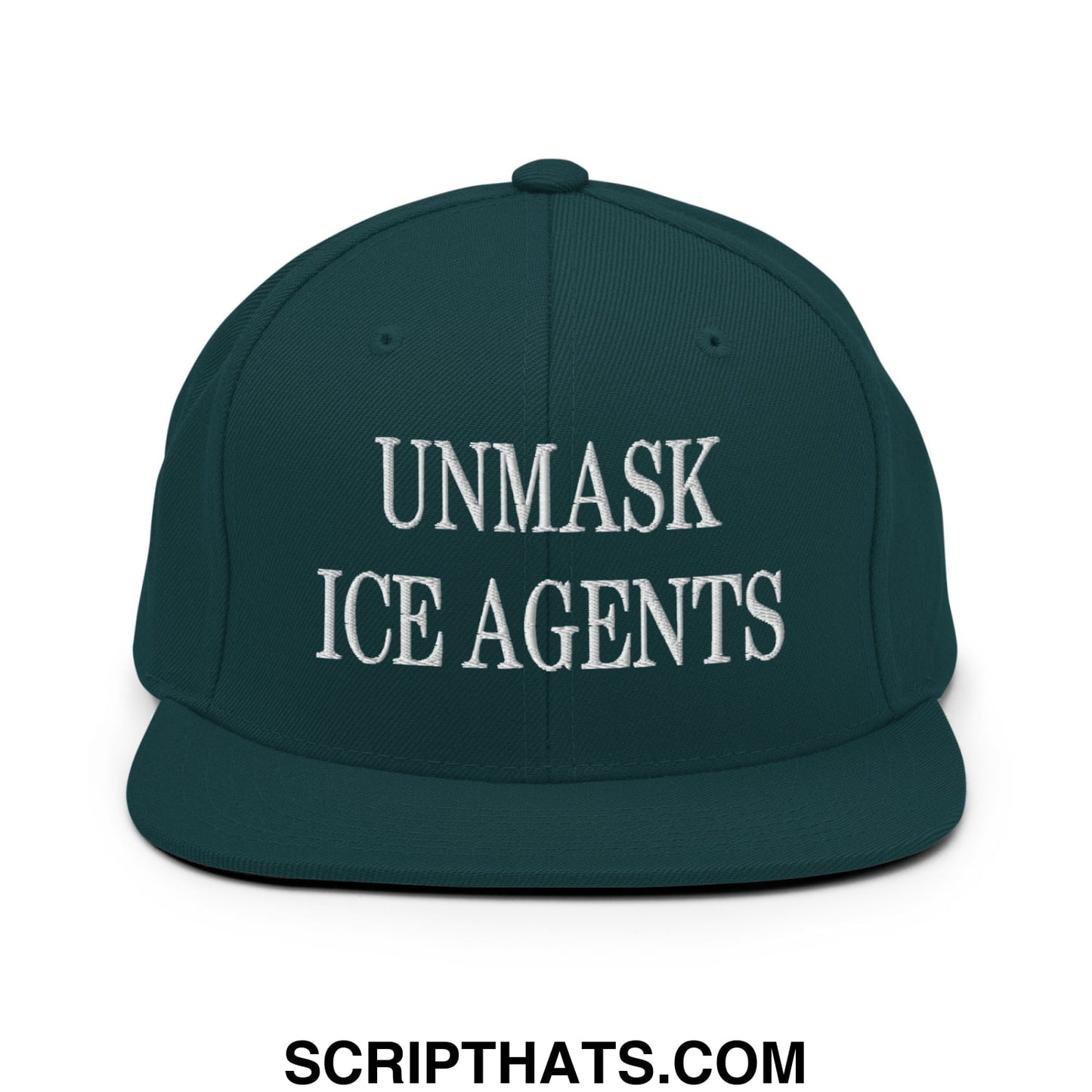Dark green snapback hat with flat bill brim and white embroidered text unmask ice agents