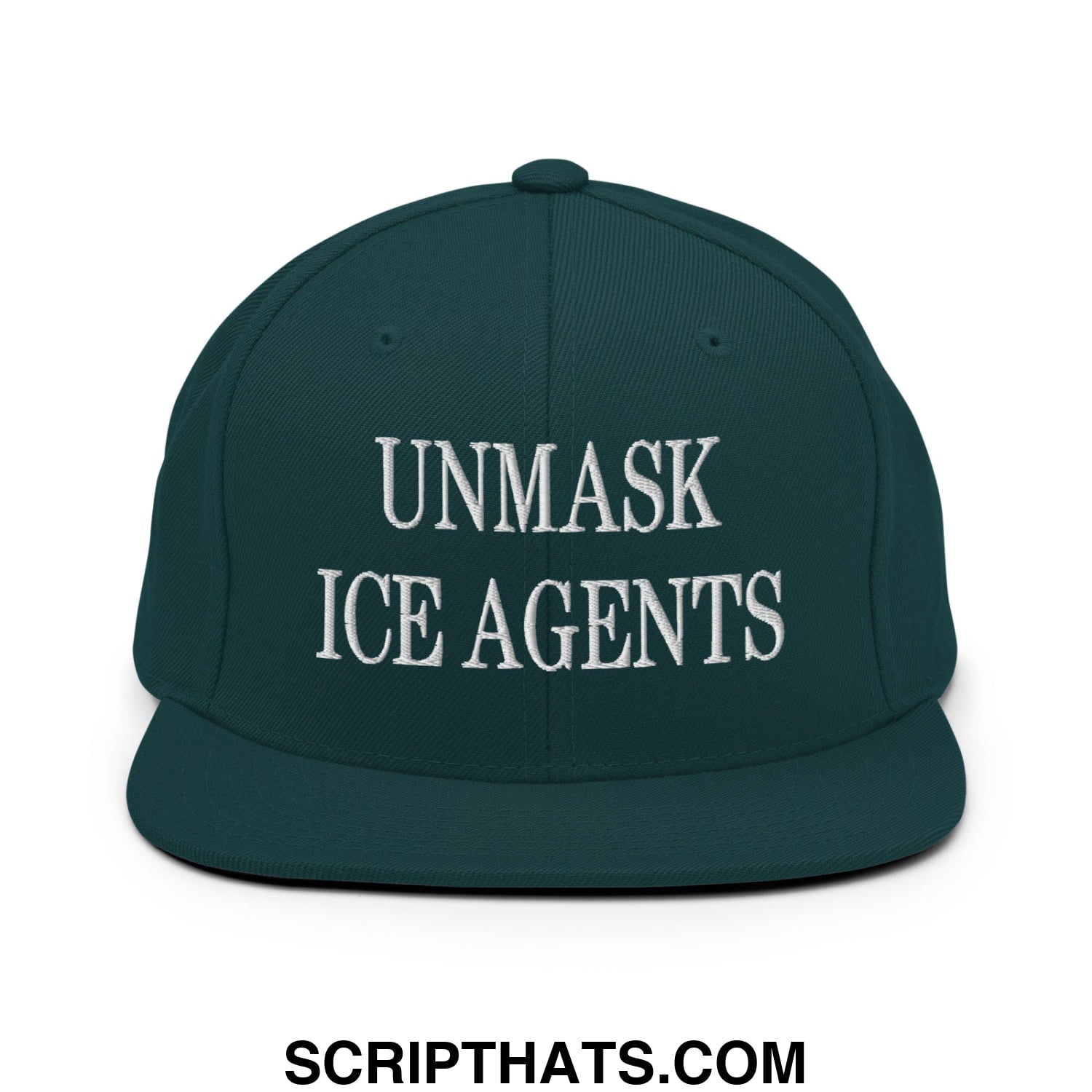 Dark green snapback hat with flat bill brim and white embroidered text unmask ice agents
