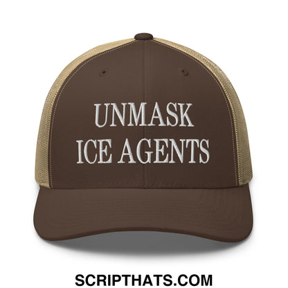 Brown and tan mesh trucker hat with white embroidered unmask ice agents text on front panel
