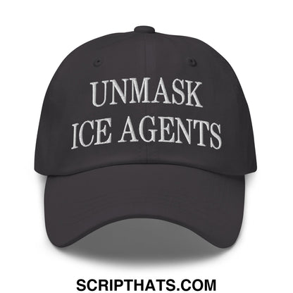 Black unstructured dad hat with white embroidered text unmask ice agents featuring a comfortable fit