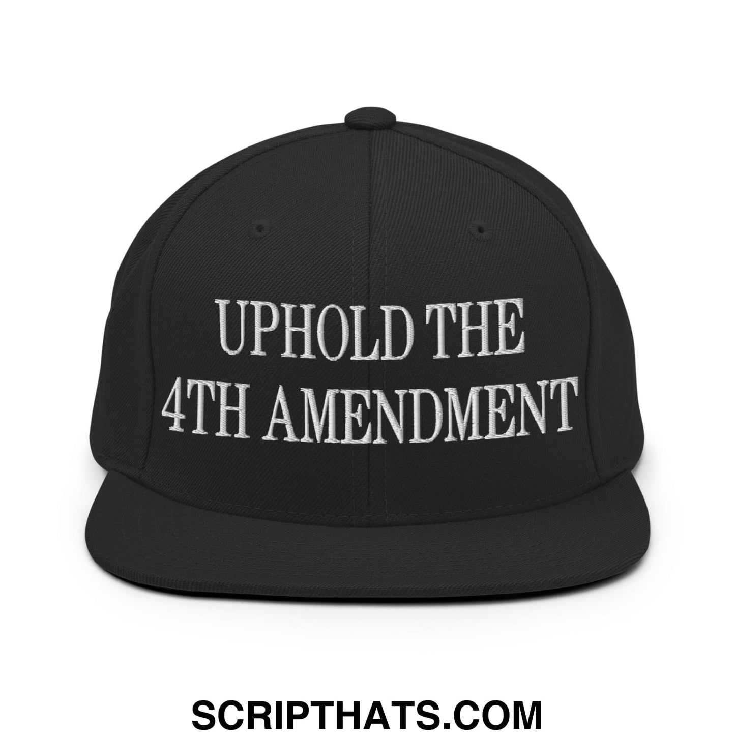Black snapback cap with white embroidered uphold the 4th amendment text and a flat bill brim design