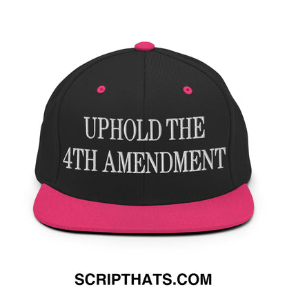 Black snapback cap with vibrant pink brim and button featuring white embroidered text uphold the 4th amendment