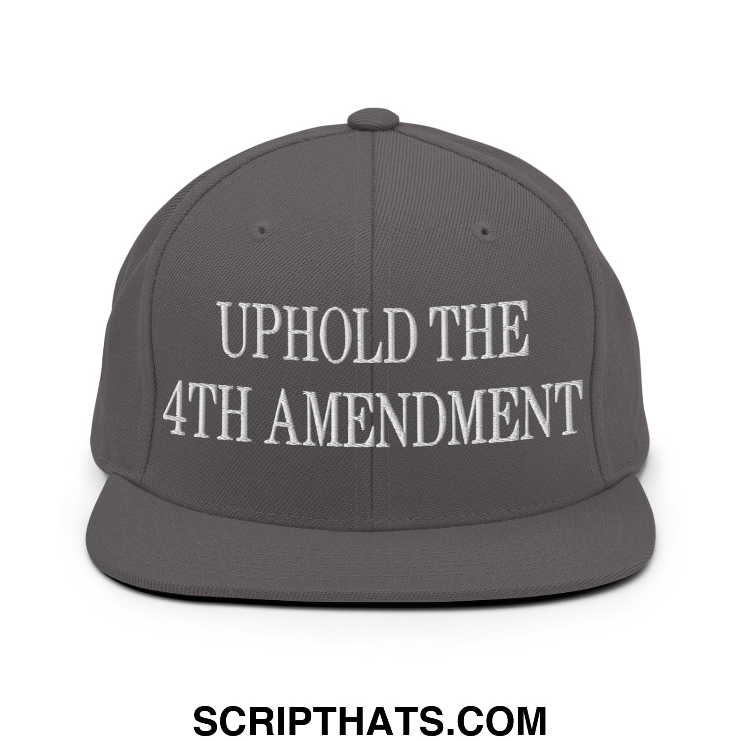 Gray snapback hat with white embroidered uphold the 4th amendment text and flat bill brim design